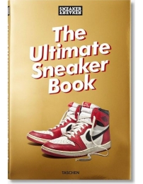 Taschen sneaker freaker: the ultimate sneaker book